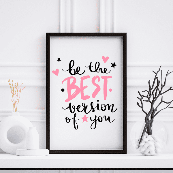 Be The Best Version Of You Photo Frame (A4)